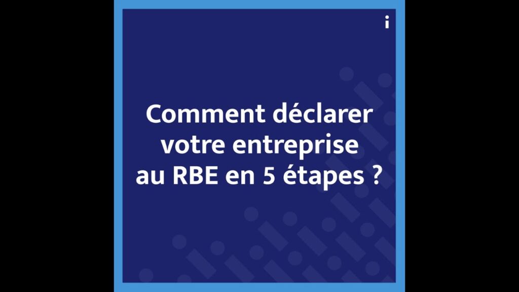 Déclaration des bénéficiaires effectifs : le guide pratique à suivre